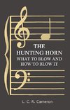 HUNTING HORN - WHAT TO BLOW &