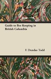 Guide to Bee Keeping in British Columbia