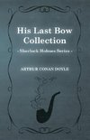 His Last Bow -  Some Later Reminiscences