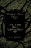 Out of the Aeons (Fantasy and Horror Classics) ; With a Dedication by George Henry Weiss