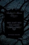 Mrs. Zant and the Ghost ('The Ghost's Touch') (Fantasy and Horror Classics)
