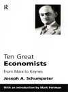Ten Great Economists