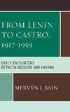 From Lenin to Castro, 1917 1959