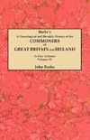 Genealogical and Heraldic History of the Commoners of Great Britain and Ireland. in Four Volumes. Volume III