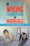 The Effects of Wrong Foundation on Marriage