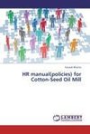 HR manual(policies) for Cotton-Seed Oil Mill