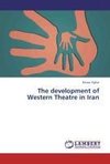 The development of Western Theatre in Iran