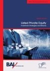 Listed Private Equity: Investment Strategies and Returns