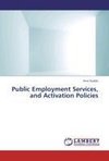 Public Employment Services, and Activation Policies