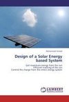 Design of a Solar Energy based System