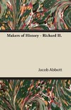 Makers of History - Richard II.