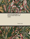 Années de Pèlerinage II - A Score for Solo Piano S.161 (1849)