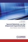 Special Relativity can be Disproved Experimentally