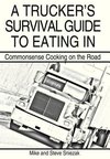 A Trucker's Survival Guide to Eating In