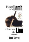 Heart of a Lamb Courage of a Lion