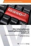 Die internationale Leasingbilanzierung im Umbruch