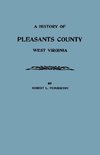 History of Pleasants County, West Virginia
