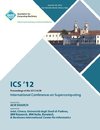 ICS 12 Proceedings of the 2012 ACM International Conference on Supercomputing