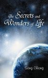 The Secrets and Wonders of Life