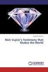 Nick Vujicic's Testimony that Shakes the World