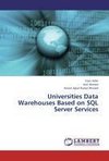 Universities Data Warehouses Based on SQL Server Services
