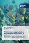 Artemia biomass production and its use in aquaculture in Vietnam