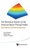 NUMERICAL SOLUTION OF THE AMERICAN OPTION PRICING PROBLEM, THE