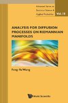 Feng-yu, W:  Analysis For Diffusion Processes On Riemannian