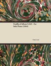 Feuilles d'album S.165 - For Solo Piano (1844)