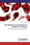 HIV Malaria Co-Infection in Southern Ethiopia