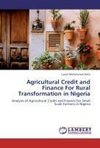 Agricultural Credit and Finance For Rural Transformation in Nigeria