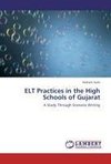 ELT Practices in the High Schools of Gujarat