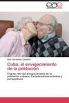 Cuba; el envejecimiento de la población