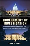 Light, P:  Government by Investigation