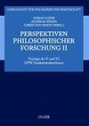 Perspektiven philosophischer Forschung II