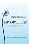 Douglas, G: Divorceless Relationships