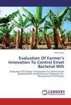 Evaluation Of Farmer's Innovation To Control Enset Bacterial Wilt