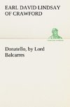 Donatello, by Lord Balcarres