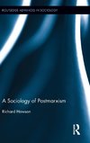The Sociology of Postmarxism