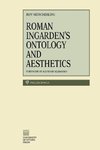Roman Ingarden S Ontology & Aesthetics