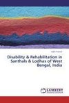 Disability & Rehabilitation in Santhals & Lodhas of West Bengal, India