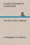 The Story of the Cambrian A Biography of a Railway