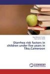 Diarrhea risk factors in children under five years in Tiko,Cameroon