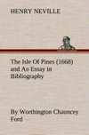 The Isle Of Pines (1668) and An Essay in Bibliography by Worthington Chauncey Ford