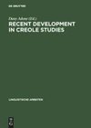 Recent Development in Creole Studies