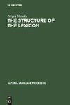 The Structure of the Lexicon