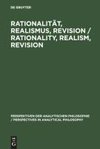 Rationalität, Realismus, Revision / Rationality, Realism, Revision