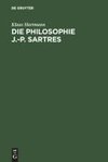 Die Philosophie J.-P. Sartres