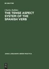 The Tense Aspect System of the Spanish Verb