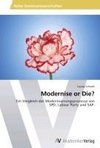 Modernise or Die?